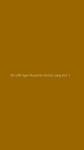 Tampilan Antarmuka Aplikasi Ricis99 Agen Roulette Online Uang Asli - 1