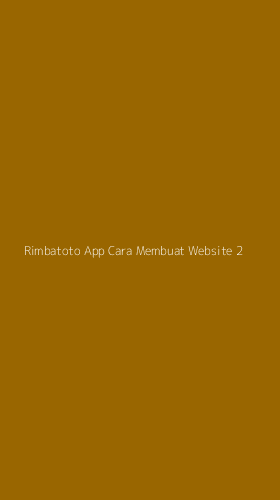 Tampilan Antarmuka Aplikasi Rimbatoto App Cara Membuat Website - 2