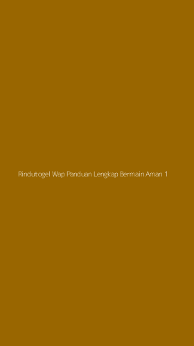 Tampilan Antarmuka Aplikasi Rindutogel Wap Panduan Lengkap Bermain Aman - 1