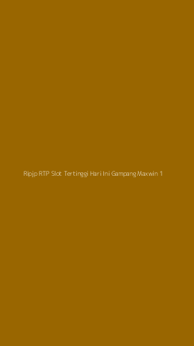 Tampilan Antarmuka Aplikasi Ripjp Rtp Slot Tertinggi Hari Ini Gampang Maxwin - 1