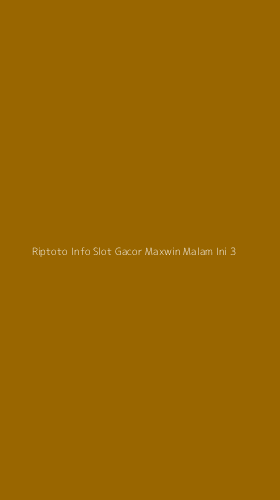 Tampilan Antarmuka Aplikasi Riptoto Info Slot Gacor Maxwin Malam Ini - 3