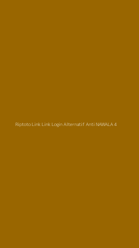 Tampilan Antarmuka Aplikasi Riptoto Link Link Login Alternatif Anti Nawala - 4