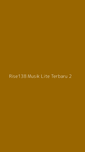 Tampilan Antarmuka Aplikasi Rise138 Musik Lite Terbaru - 2