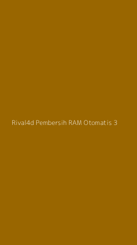 Tampilan Antarmuka Aplikasi Rival4d Pembersih Ram Otomatis - 3