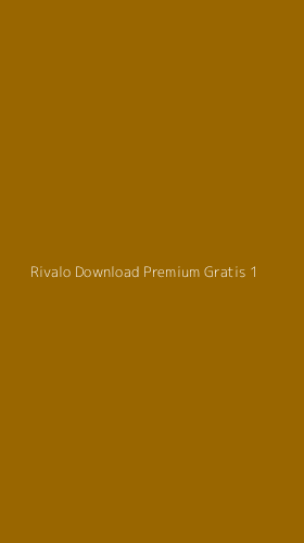 Tampilan Antarmuka Aplikasi Rivalo Download Premium Gratis - 1