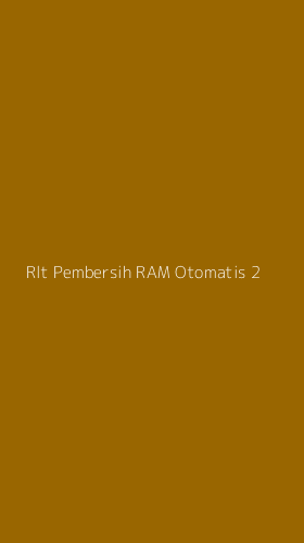 Tampilan Antarmuka Aplikasi Rlt Pembersih Ram Otomatis - 2