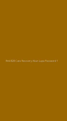 Tampilan Antarmuka Aplikasi Rmk828 Cara Recovery Akun Lupa Password - 1