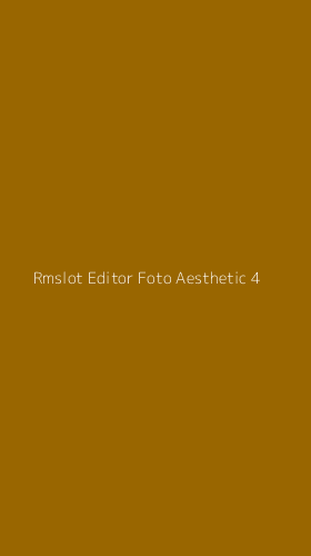 Tampilan Antarmuka Aplikasi Rmslot Editor Foto Aesthetic - 4