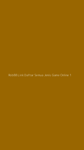 Tampilan Antarmuka Aplikasi Rob88 Link Daftar Semua Jenis Game Online - 1