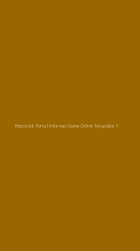 Tampilan Antarmuka Aplikasi Robotslot Portal Informasi Game Online Terupdate - 1