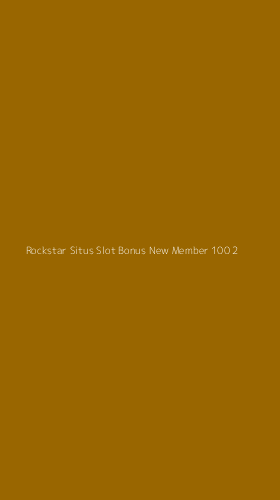 Tampilan Antarmuka Aplikasi Rockstar Situs Slot Bonus New Member 100 - 2