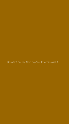 Tampilan Antarmuka Aplikasi Roda777 Daftar Akun Pro Slot Internasional - 3