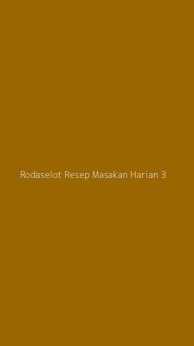 Tampilan Antarmuka Aplikasi Rodaselot Resep Masakan Harian - 3