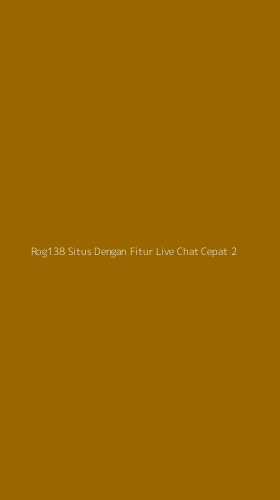 Tampilan Antarmuka Aplikasi Rog138 Situs Dengan Fitur Live Chat Cepat - 2