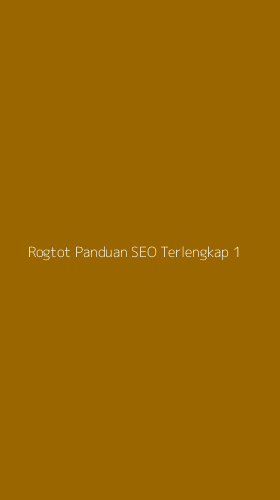 Tampilan Antarmuka Aplikasi Rogtot Panduan Seo Terlengkap - 1