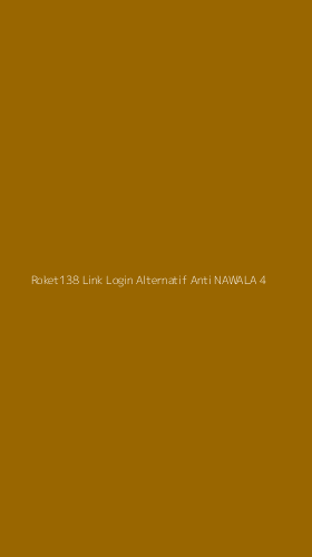Tampilan Antarmuka Aplikasi Roket138 Link Login Alternatif Anti Nawala - 4