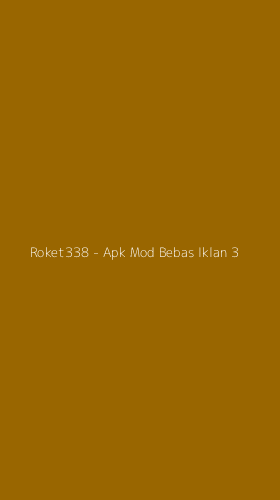 Tampilan Antarmuka Aplikasi Roket338 - Apk Mod Bebas Iklan - 3