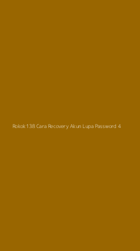 Tampilan Antarmuka Aplikasi Rokok138 Cara Recovery Akun Lupa Password - 4