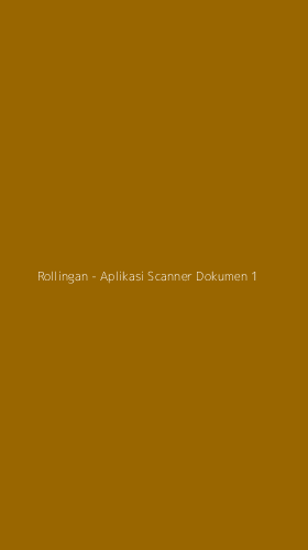 Tampilan Antarmuka Aplikasi Rollingan - Aplikasi Scanner Dokumen - 1
