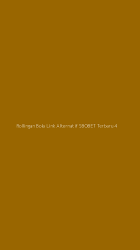 Tampilan Antarmuka Aplikasi Rollingan Bola Link Alternatif Sbobet Terbaru - 4