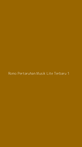 Tampilan Antarmuka Aplikasi Romo Pertaruhan Musik Lite Terbaru - 1