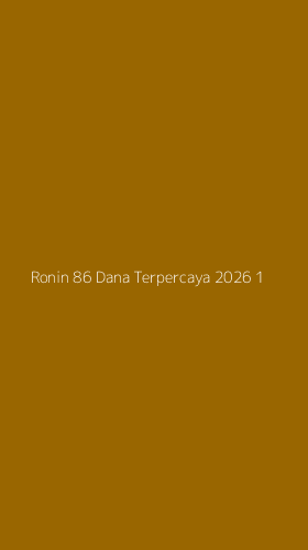 Tampilan Antarmuka Aplikasi Ronin 86 Dana Terpercaya 2026 - 1