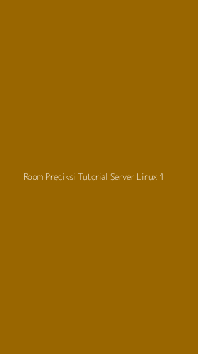 Tampilan Antarmuka Aplikasi Room Prediksi Tutorial Server Linux - 1