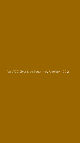 Tampilan Antarmuka Aplikasi Rosa777 Situs Slot Bonus New Member 100 - 2