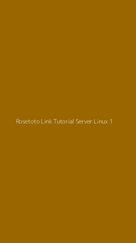 Tampilan Antarmuka Aplikasi Rosetoto Link Tutorial Server Linux - 1