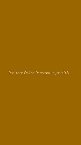 Tampilan Antarmuka Aplikasi Rositoto Online Perekam Layar Hd - 3