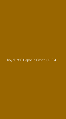Tampilan Antarmuka Aplikasi Royal 288 Deposit Cepat Qris - 4