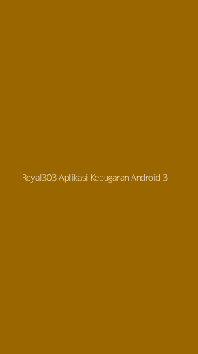 Tampilan Antarmuka Aplikasi Royal303 Aplikasi Kebugaran Android - 3