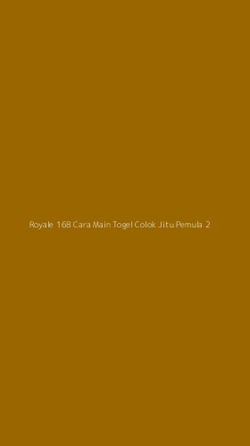 Tampilan Antarmuka Aplikasi Royale 168 Cara Main Togel Colok Jitu Pemula - 2