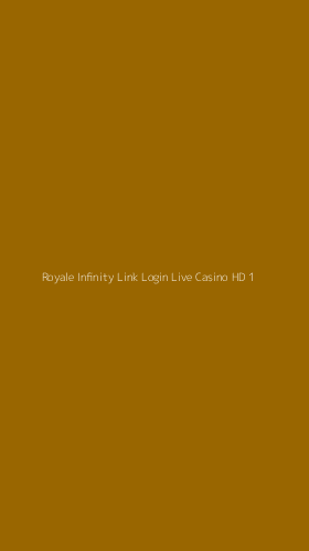 Tampilan Antarmuka Aplikasi Royale Infinity Link Login Live Casino Hd - 1