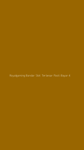 Tampilan Antarmuka Aplikasi Royalgaming Bandar Slot Terbesar Pasti Bayar - 4