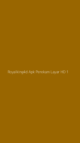Tampilan Antarmuka Aplikasi Royalking4d Apk Perekam Layar Hd - 1