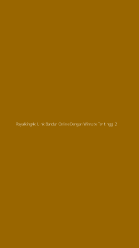 Tampilan Antarmuka Aplikasi Royalking4d Link Bandar Online Dengan Winrate Tertinggi - 2