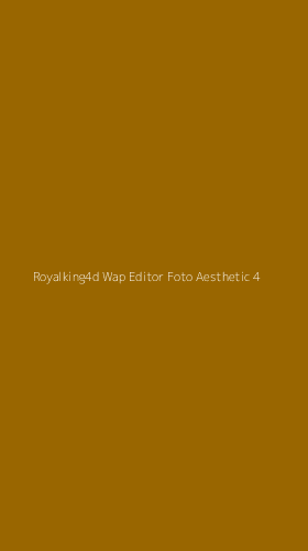 Tampilan Antarmuka Aplikasi Royalking4d Wap Editor Foto Aesthetic - 4