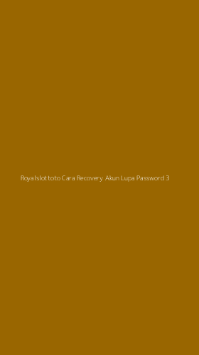 Tampilan Antarmuka Aplikasi Royalslottoto Cara Recovery Akun Lupa Password - 3