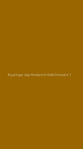 Tampilan Antarmuka Aplikasi Royaltogel App Pembersih Ram Otomatis - 1