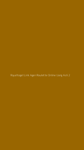 Tampilan Antarmuka Aplikasi Royaltogel Link Agen Roulette Online Uang Asli - 2