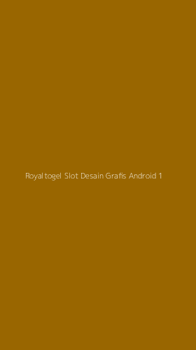 Tampilan Antarmuka Aplikasi Royaltogel Slot Desain Grafis Android - 1