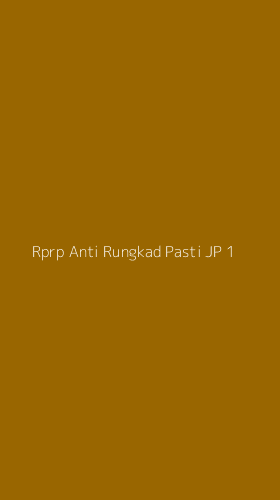 Tampilan Antarmuka Aplikasi Rprp Anti Rungkad Pasti Jp - 1