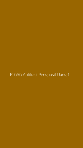 Tampilan Antarmuka Aplikasi Rr666 Aplikasi Penghasil Uang - 1