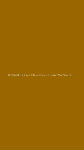 Tampilan Antarmuka Aplikasi Rr999slots Cara Klaim Bonus Harian Member - 1