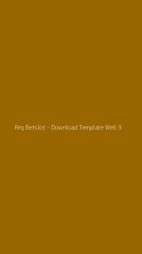 Tampilan Antarmuka Aplikasi Rrq Betslot - Download Template Web - 3