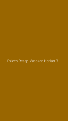 Tampilan Antarmuka Aplikasi Rsloto Resep Masakan Harian - 3
