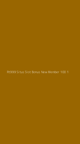 Tampilan Antarmuka Aplikasi Rt999 Situs Slot Bonus New Member 100 - 1