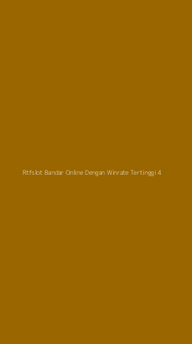 Tampilan Antarmuka Aplikasi Rtfslot Bandar Online Dengan Winrate Tertinggi - 4