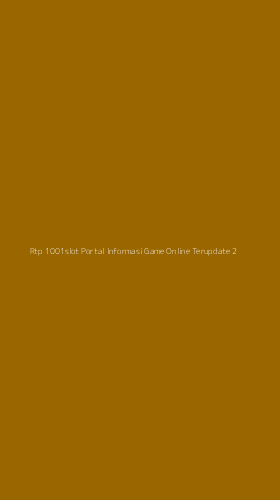 Tampilan Antarmuka Aplikasi Rtp 1001slot Portal Informasi Game Online Terupdate - 2